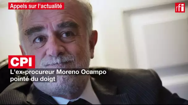 CPI : l'ex-procureur Moreno Ocampo pointé du doigt