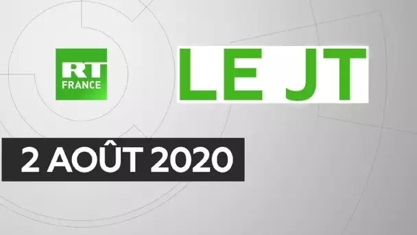 Le JT de RT France - Dimanche 2 août 2020