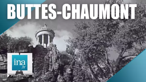 L'histoire des Buttes-Chaumont | Archive INA