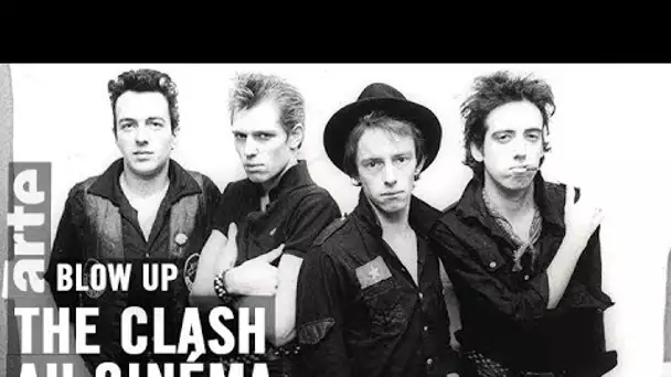 The Clash au cinéma  - Blow Up - ARTE
