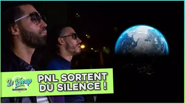 Le Récap d'Mrik : PNL sortent du SILENCE !