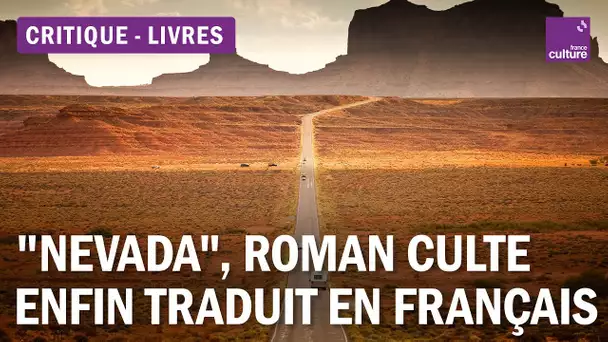 Critique littérature : "Nevada", le road-trip d'Imogen Binnie enfin traduit en français