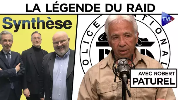 Robert Paturel : la légende du RAID - Synthèse - TVL
