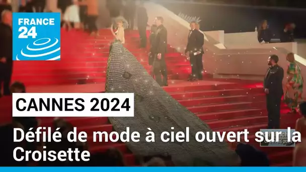 Festival de Cannes 2024 : défilé de mode à ciel ouvert sur la Croisette • FRANCE 24
