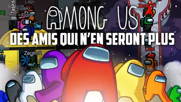 Among Us #12 : Des amis qui n'en seront plus