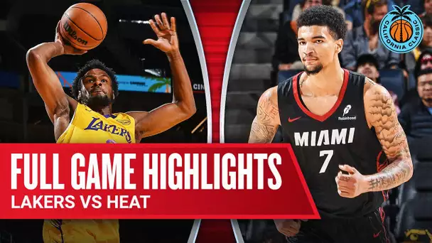 HEAT vs LAKERS | CALIFORNIA CLASSIC | FULL GAME HIGHLIGHTS | July 6, 2025