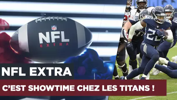 NFL Extra : Showtime avec les Titans