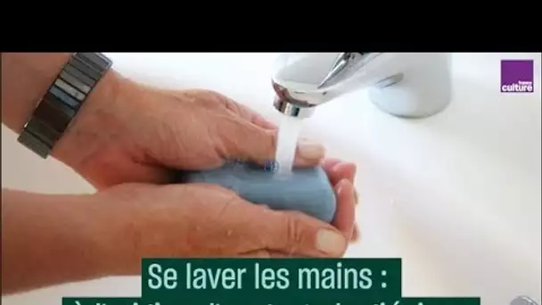 Se laver les mains : à l'origine d'un geste hygiénique - #CulturePrime