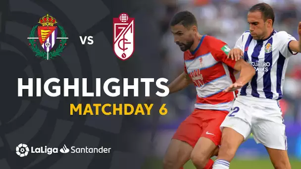 Highlights Real Valladolid vs Granada CF (1-1)
