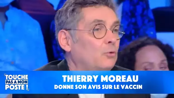 "Il faut pourrir la vie des non-vaccinés" : Thierry Moreau s'exprime sur le vaccin dans TPMP !