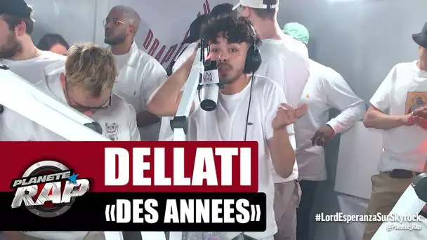 Dellati "Des annèes" #PlanèteRap