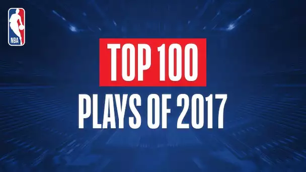 Top 100 Plays From 2017