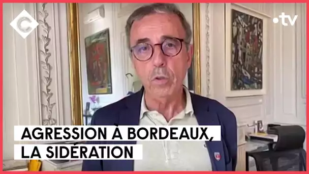 Agression à Bordeaux : la sidération - La Story - C à Vous - 20/06/2023