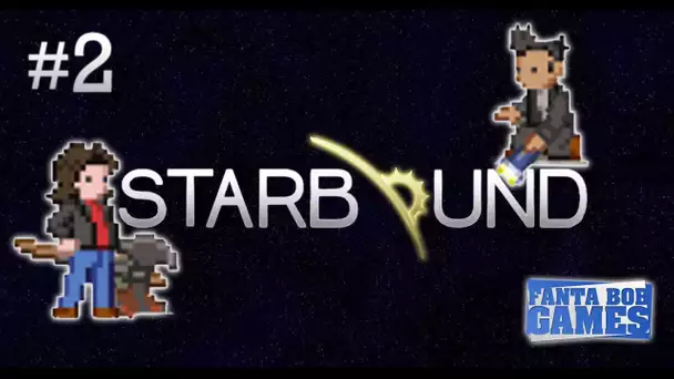 Fanta et Bob, les Chroniques de Starbound - Ep.2 - Manoir Lennon