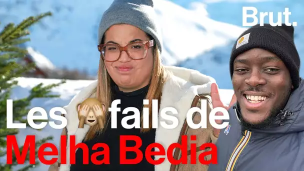 Les #fails de Melha Bedia