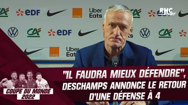 Équipe de France : "Il faudra mieux défendre" Deschamps confirme le retour de la défense à 4