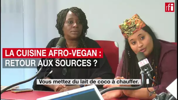 La cuisine afro-vegan: retour aux sources ?