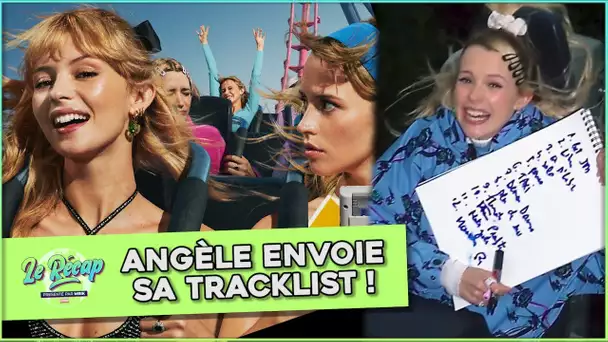 Le Récap d'Mrik : ANGÈLE dévoile sa TRACKLIST dans les AIRS !