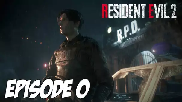 RESIDENT EVIL 2 : L&#039;aventure Horrifique | Episode 0