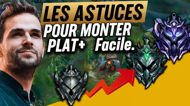 🔥LES ASTUCES Pour Monter Elo Platine + Facilement sur League of Legends !