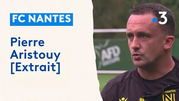 Entretien avec Pierre Aristouy, l’entraîneur du FC Nantes [Extrait]