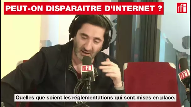 Peut-on disparaître d'internet ?