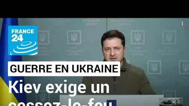 Guerre en Ukraine : le président ukrainien Volodymyr Zelensky exige un "cessez-le-feu immédiat"