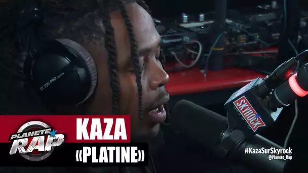 Kaza "Platine" #PlanèteRap