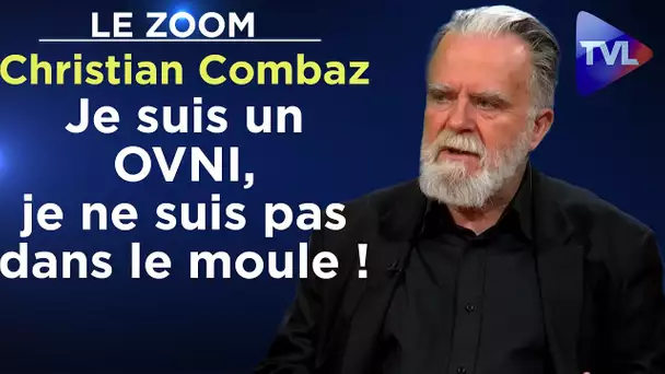 Je suis un OVNI, je ne suis pas dans le moule ! - Le Zoom - Christian Combaz - TVL