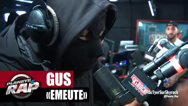 [EXCLU] Gus "Émeute" #PlanèteRap