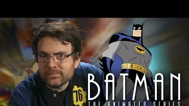Et si on parlais de Batman - la série animée ?