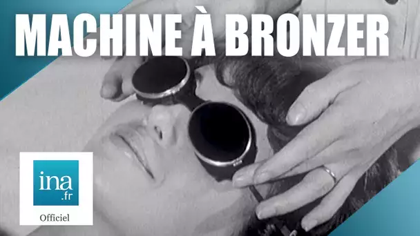1961 : Voici la machine à bronzer ! | Archive INA