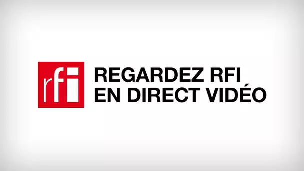 RFI en Direct Vidéo – Toutes les infos et l'actualité du Monde et de l'Afrique