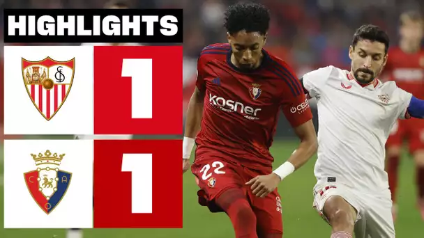 SEVILLA FC  1 - 1 CA OSASUNA | RESUMEN LALIGA EA SPORTS