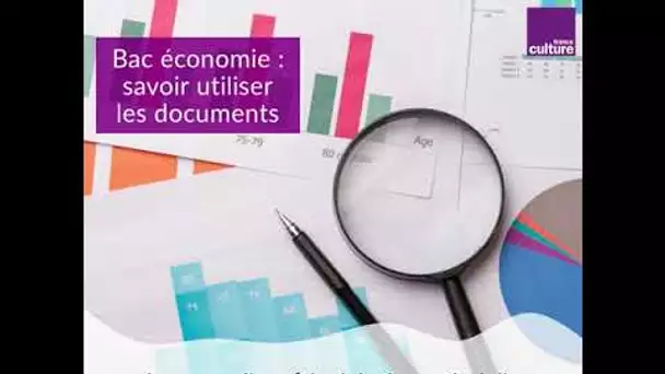 Bac économie : les conseils pour l&#039;analyse de documents