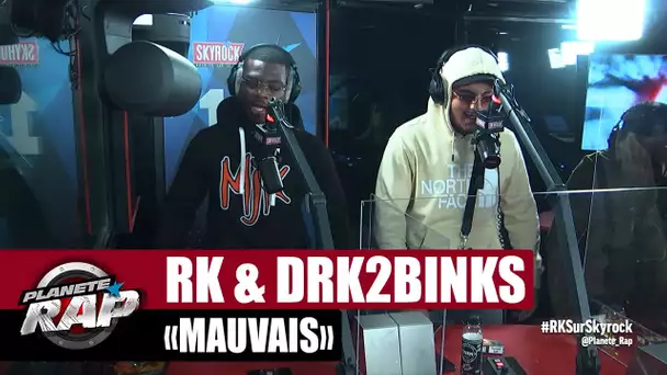 [Exclu] RK "Mauvais" ft DRK2BINKS #PlanèteRap