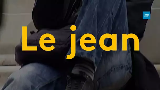 Le jean sous toutes ses coutures | Franceinfo INA