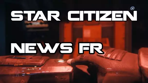 Star Citizen ATV - NEWS FR 07/09/2017
