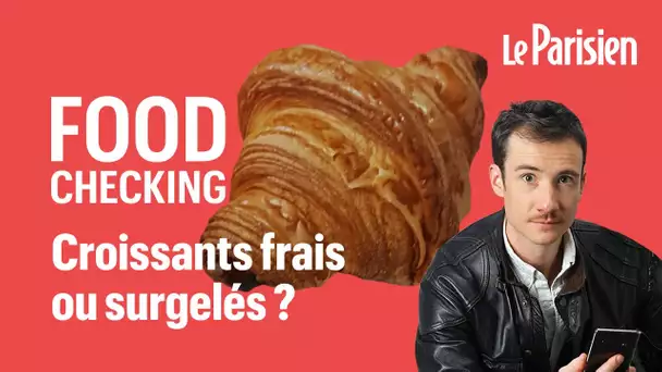 Faits maison ou industriels  ? Comment repérer les bons croissants à la boulangerie