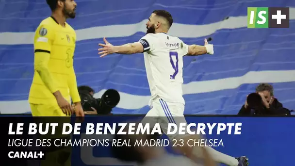 Le but de Benzema décrypté - Ligue des Champions Real Madrid 2-3 Chelsea