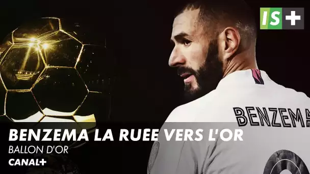 Karim Benzema, la ruée vers l'or - Ballon d'or Real Madrid