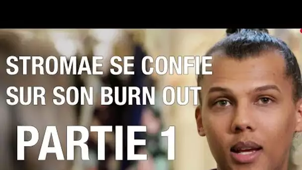 STROMAE SE CONFIE SUR SON BURN OUT (PARTIE 1)