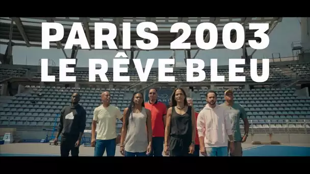 Paris 2003 : Le rêve bleu / Teaser