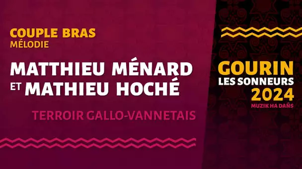 Gourin 2024 - Bras - Mélodie : Matthieu Ménard et Mathieu HocheMATTHIEU MENARD ET MATHIEU HOCHE
