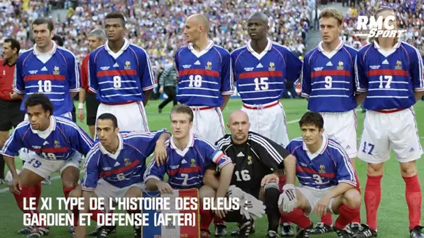 Le XI type de l'histoire des Bleus : gardien et défense (After)