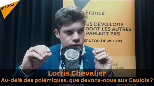 Lorris Chevalier : Au-delà des polémiques, que devons-nous aux Gaulois ?