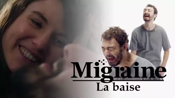 Migraine de Roman Frayssinet : La baise - Clique - CANAL+