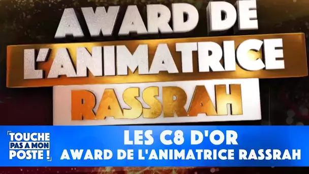 Les C8 d'Or : Award de l'animatrice rassrah de l'année