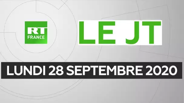 Le JT de RT France - Lundi 28 septembre 2020