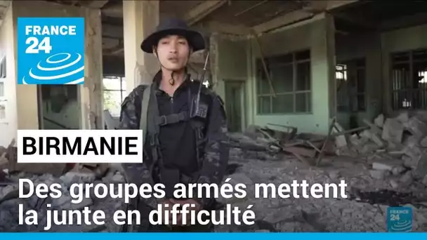 Birmanie : ces groupes armés qui mettent la junte militaire au pouvoir en difficulté • FRANCE 24